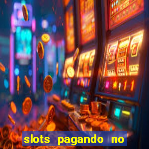 slots pagando no cadastro saque free 2024